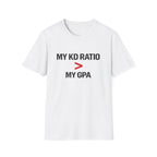 MY KD RATIO > MY GPA