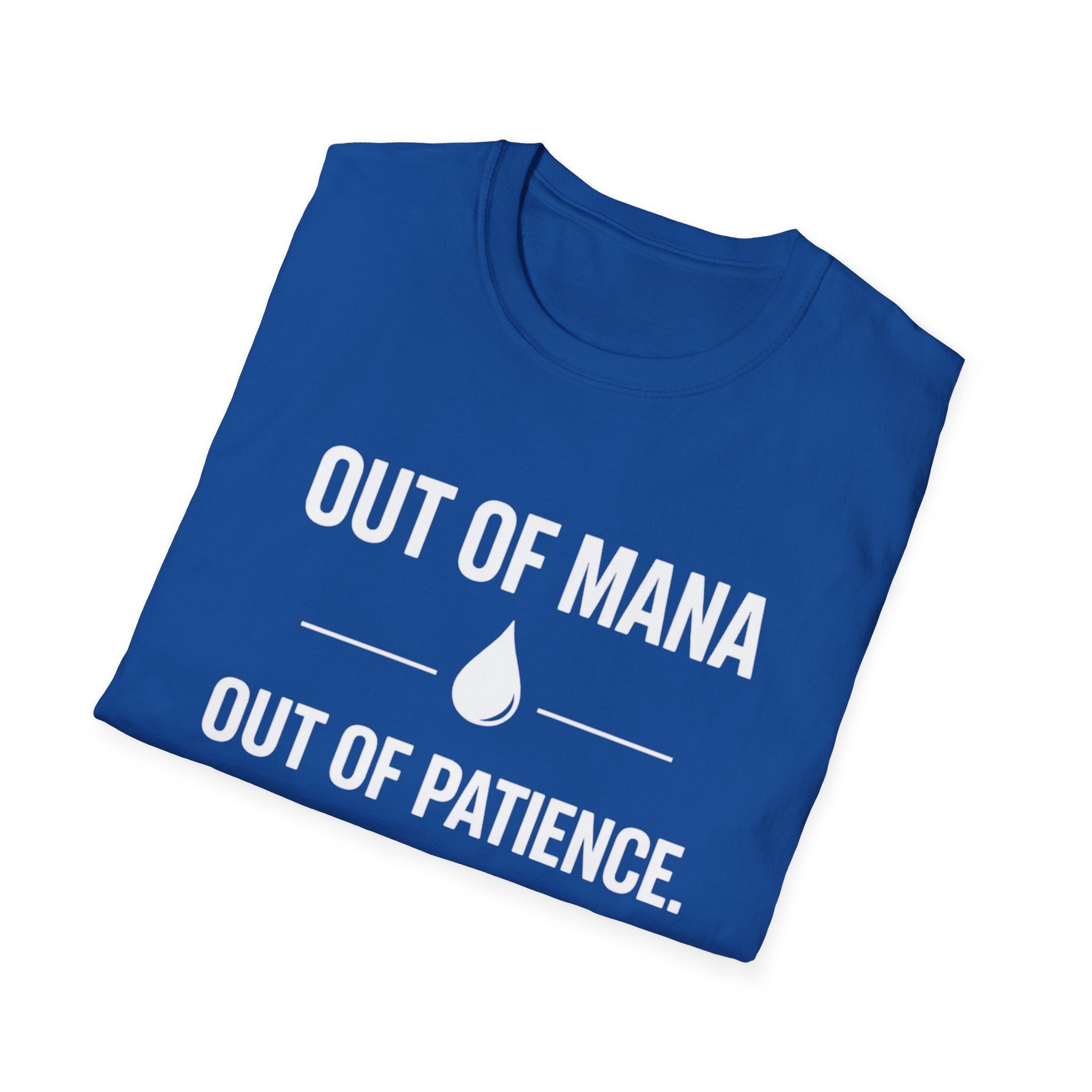 Out of Mana - Out of Paitience