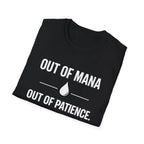Out of Mana - Out of Paitience