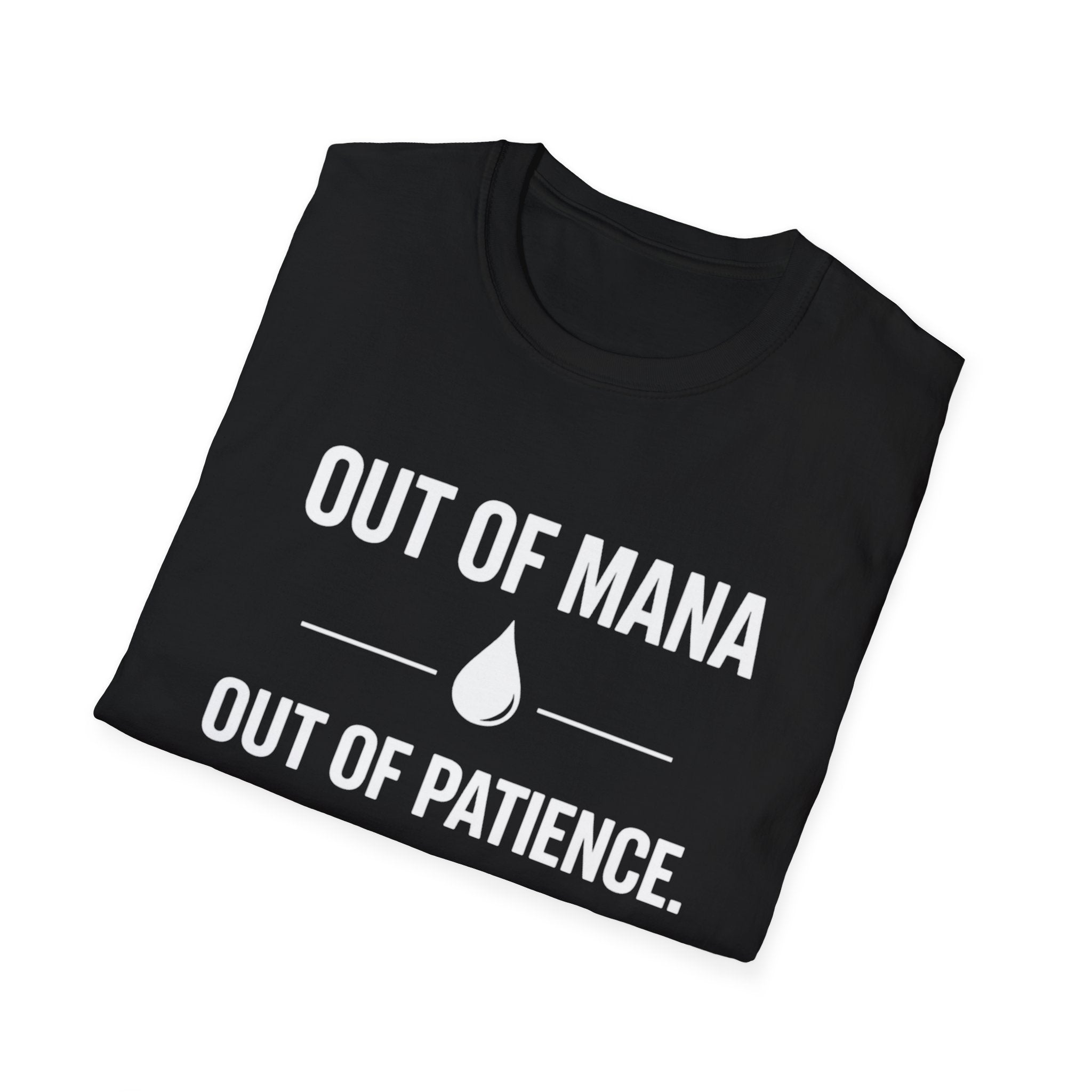 Out of Mana - Out of Paitience