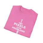 Pixels Over Problems