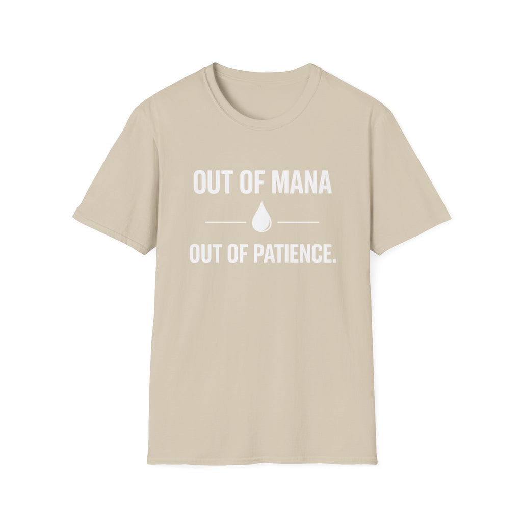 Out of Mana - Out of Paitience
