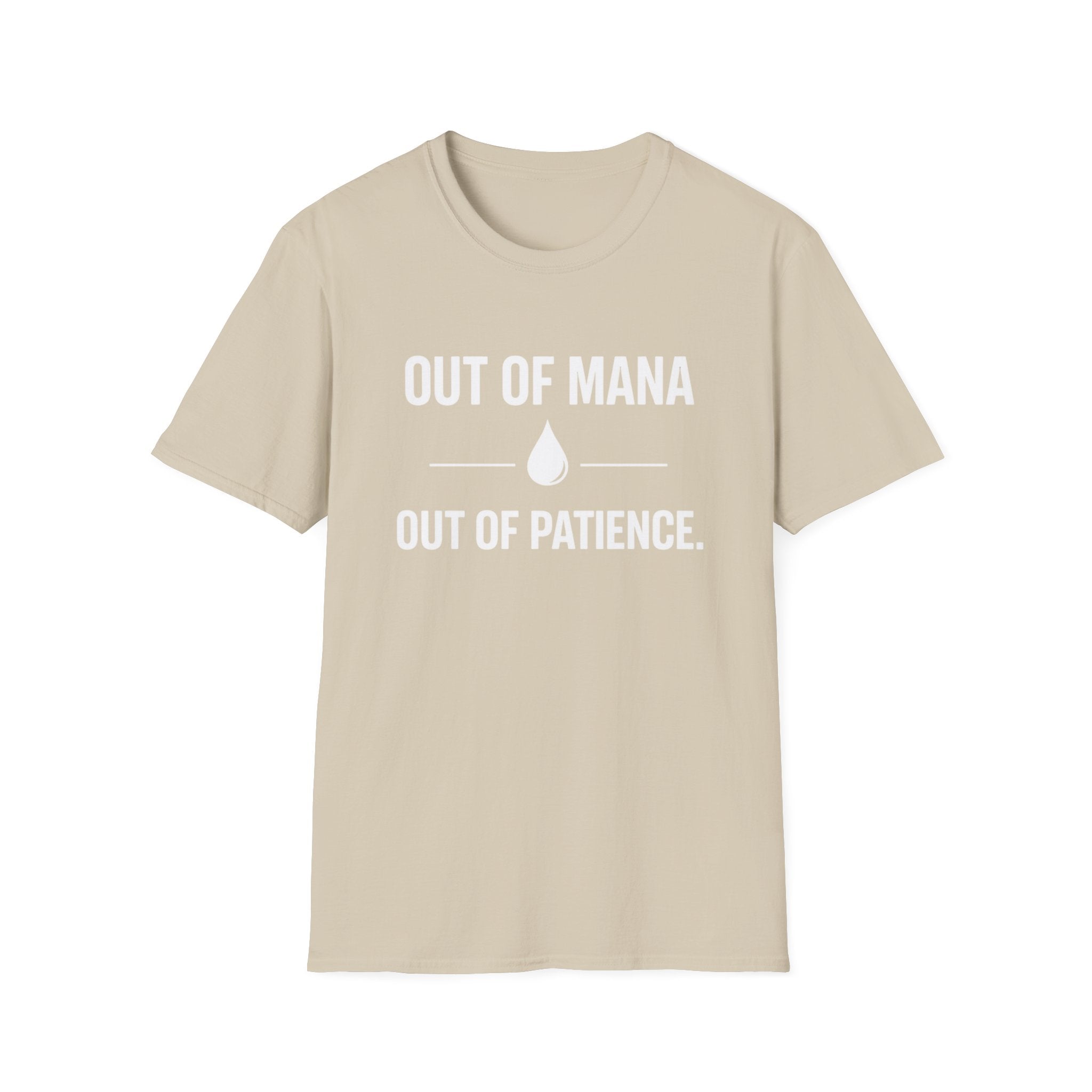 Out of Mana - Out of Paitience