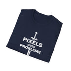 Pixels Over Problems