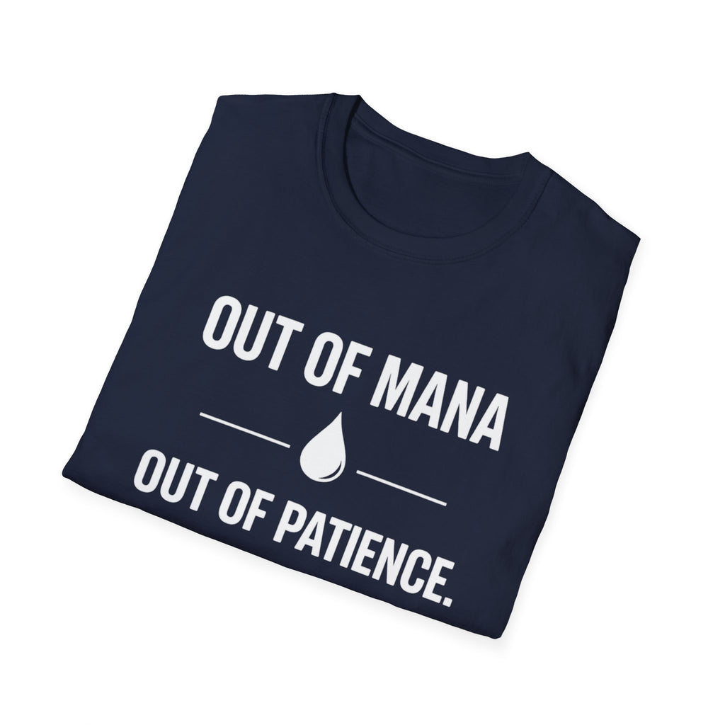 Out of Mana - Out of Paitience