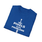 Pixels Over Problems
