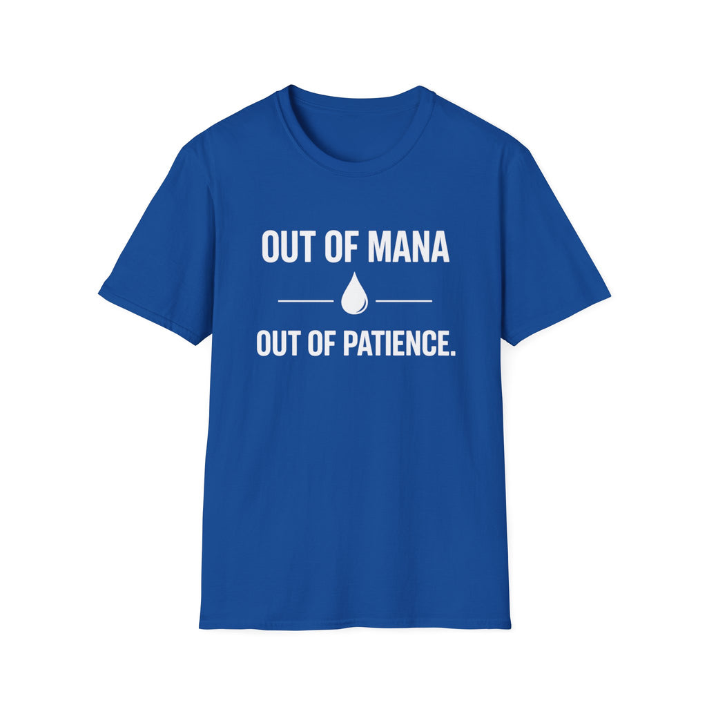 Out of Mana - Out of Paitience