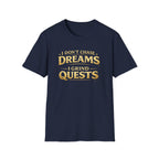 I don't Chase Dreams - I Grind Quests