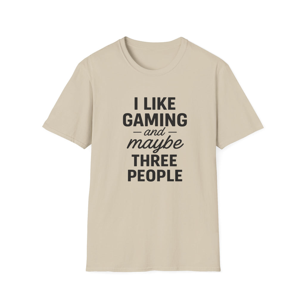 I Like Gaming and Maybe Three People